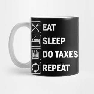 Eat Sleep Do Taxes Repeat Funny Accounting Gift Mug